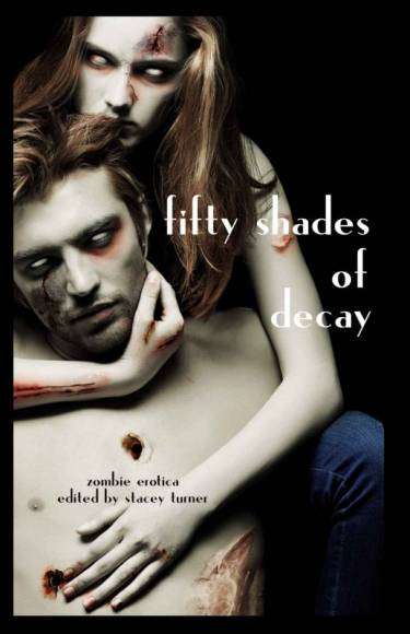 Romans érotiques et morts-vivants : Fifty Shades of Decay