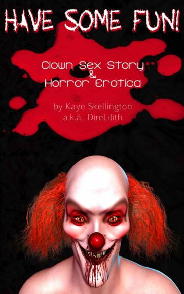 Have Some Fun - Horror erotica clowns
