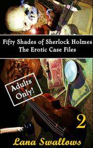 Fifty Shades of Sherlock Holmes Fifty Shades of Sherlock Holmes
