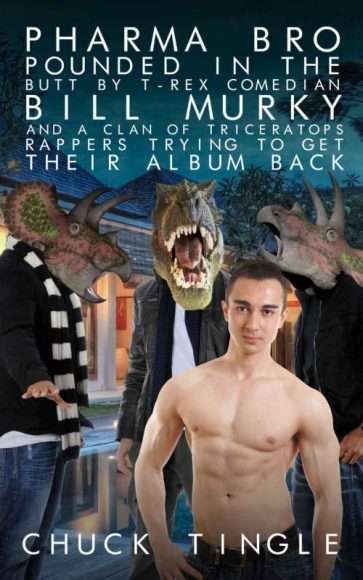 livre érotique de Chuck Tingle avec des dinosaures et un titre à rallonge livre érotique de Chuck Tingle avec des dinosaures et un titre à rallonge