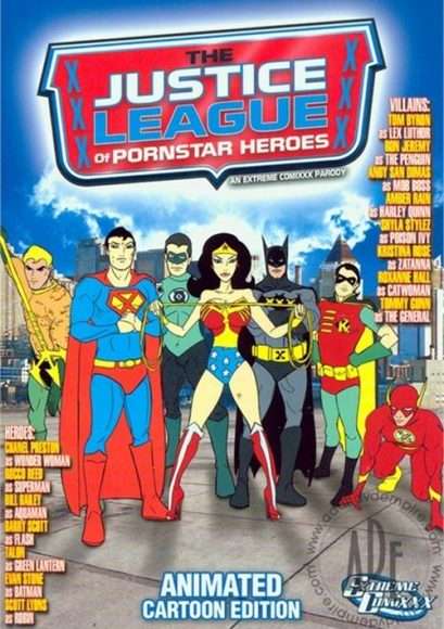 The Justice League of pornstar heroes : animated cartoon edition