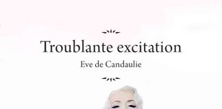Troublante Excitation - Eve de Candaulie
